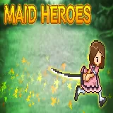 Maid Heroes