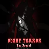 Night Terror - The School